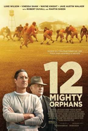 Filme 12 Órfãos Poderosos Torrent