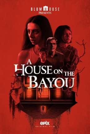 Filme A Casa no Bayou Torrent