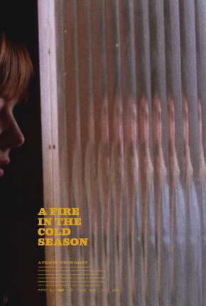 Filme A Fire in the Cold Season - Legendado Torrent