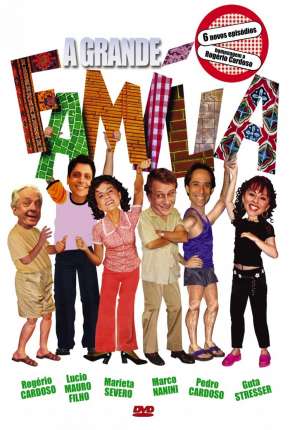 Série A Grande Família 1ª até 14ª Temporada Torrent