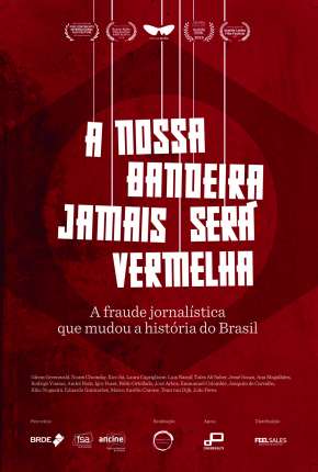 Filme A Nossa Bandeira Jamais Será Vermelha Torrent