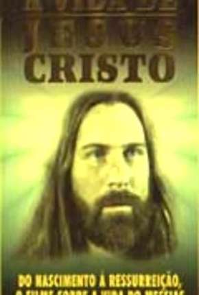 Filme A Vida de Jesus Cristo Torrent
