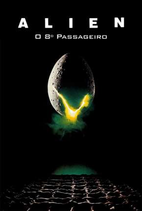 Filme Alien - O Oitavo Passageiro - Versão do Cinema Torrent
