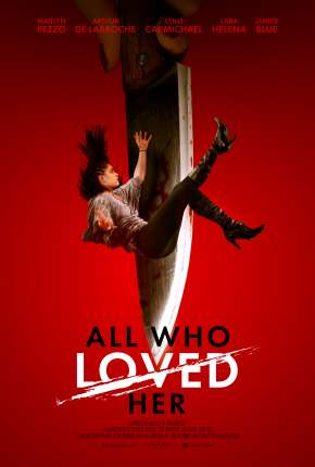 Filme All Who Loved Her - Legendado Torrent