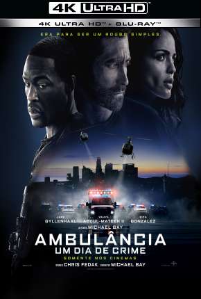 Filme Ambulância - Um Dia de Crime 4K Torrent
