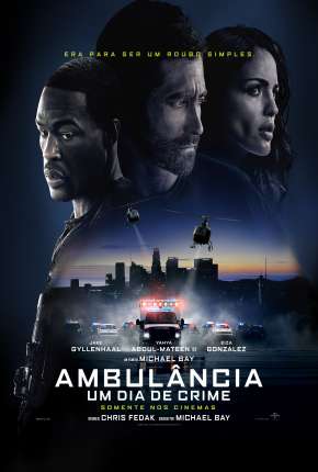 Filme Ambulância - Um Dia de Crime - Legendado Torrent