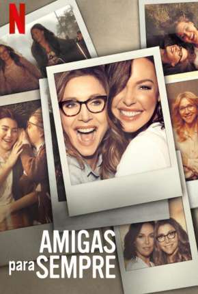 Série Amigas para Sempre - 1ª Temporada Completa Torrent