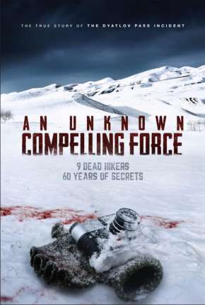 Filme An Unknown Compelling Force - Legendado Torrent