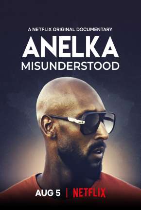 Filme Anelka - O Incompreendido Torrent