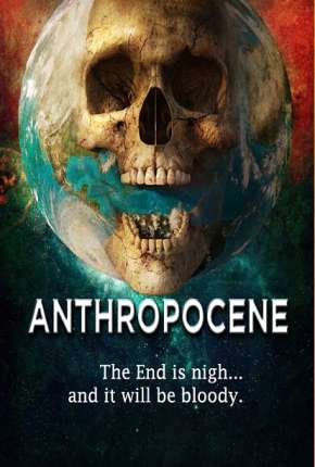 Filme Anthropocene - Legendado Torrent