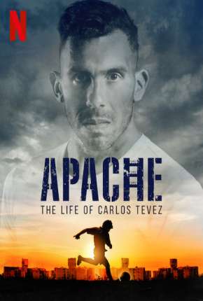Série Apache, A Vida de Carlos Tévez - 1ª Temporada Completa Torrent
