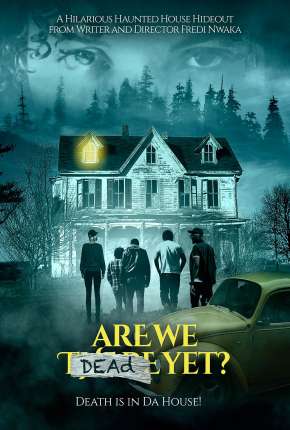 Filme Are We Dead Yet - Legendado Torrent