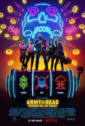 Filme Army of the Dead - Invasão em Las Vegas Download Filme Army of the Dead - Invasão em Las Vegas Torrent