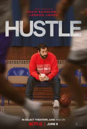 Filme Arremessando Alto - Hustle Torrent