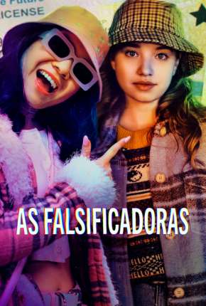 Série As Falsificadoras - 1ª Temporada Legendada Torrent