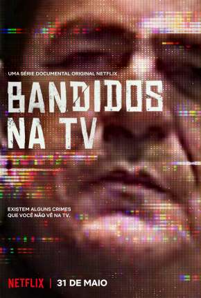 Série Bandidos na TV - 1ª Temporada Completa Torrent