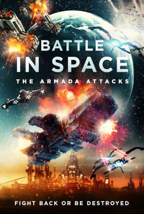 Filme Battle in Space - The Armada Attacks - Legendado Torrent