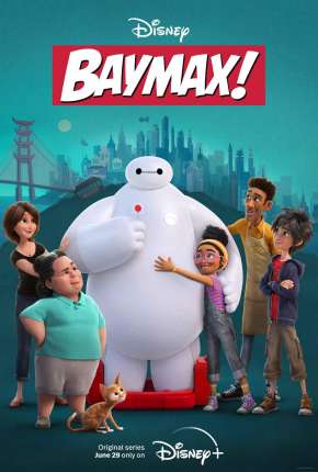 Desenho Baymax! - 1ª Temporada Download Desenho Baymax! - 1ª Temporada Torrent