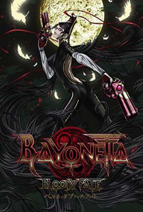 Filme Bayonetta - Destino Sangrento Torrent