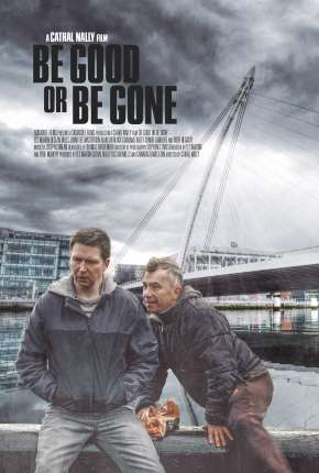 Filme Be Good or Be Gone - Legendado Torrent