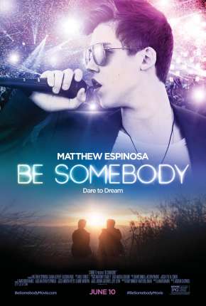 Filme Be Somebody Torrent