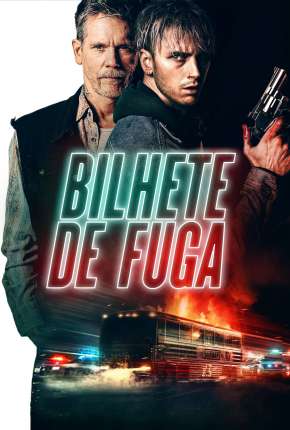 Filme Bilhete de Fuga Torrent