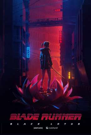 Anime Blade Runner - Black Lotus - 1ª Temporada - Legendado Download Anime Blade Runner - Black Lotus - 1ª Temporada - Legendado Torrent