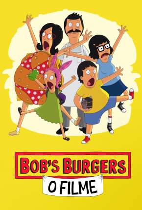 Filme Bobs Burgers - O Filme Torrent