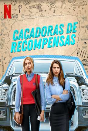 Série Caçadoras de Recompensas - 1ª Temporada Completa Torrent