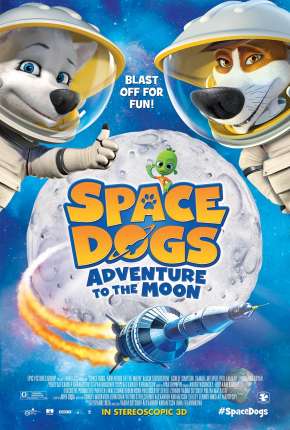 Filme Cãestronautas 2 - Uma Aventura na Lua Torrent