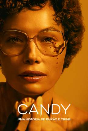 Série Candy - Uma História de Paixão e Crime Torrent