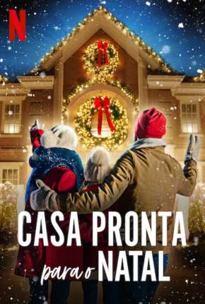 Série Casa Pronta para o Natal - 1ª Temporada Completa Torrent
