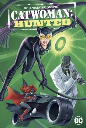 Filme Catwoman - Hunted Download Filme Catwoman - Hunted Torrent