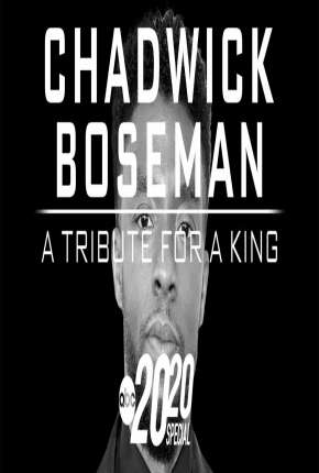 Filme Chadwick Boseman - Homenagem a um Rei - Legendado Torrent