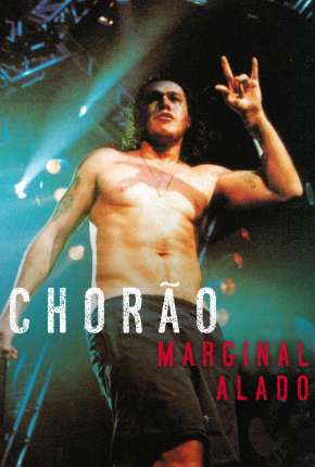 Filme Chorão - Marginal Alado Torrent