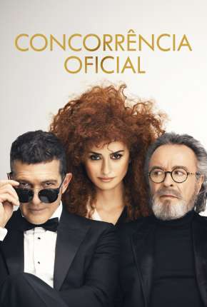 Filme Concorrência Oficial Torrent