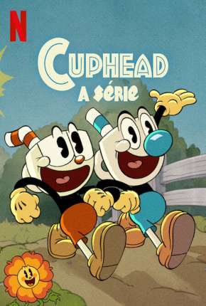 Desenho Cuphead - A Série - 2ª Temporada Torrent