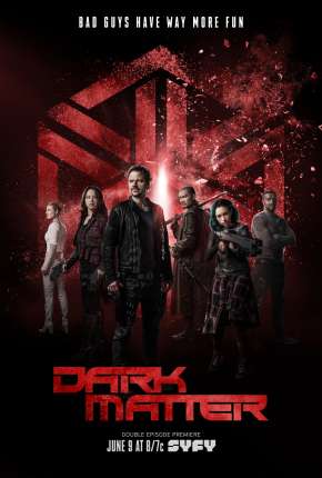Série Dark Matter 1ª até 3ª Temporada - IMAX OPEN MATTE Torrent