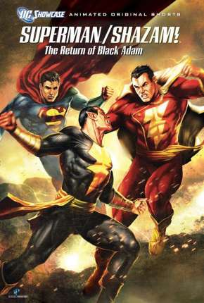 Filme DC Showcase - Superman e Shazam! - O Retorno do Adão Negro Torrent