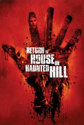 Filme De Volta à Casa da Colina - Return to House on Haunted Hill Torrent