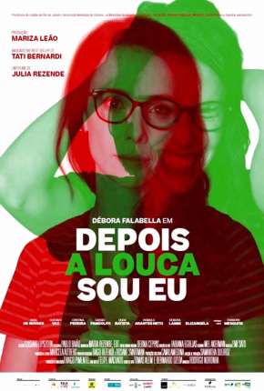 Filme Depois a Louca Sou Eu Torrent