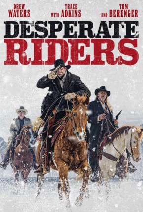 Filme Desperate Riders Torrent