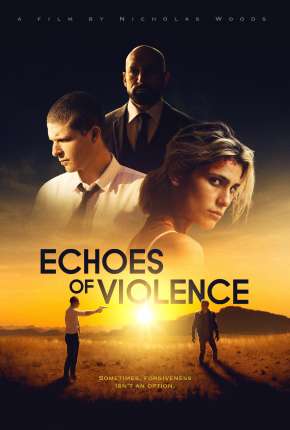 Filme Echoes of Violence - Legendado Download Filme Echoes of Violence - Legendado Torrent