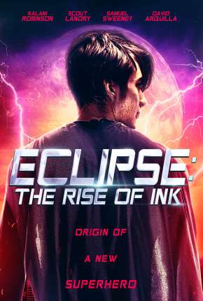 Filme Eclipse - The Rise of Ink - Legendado Torrent