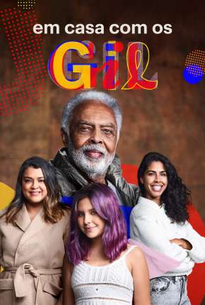 Série Em Casa com os Gil - 1ª Temporada Torrent