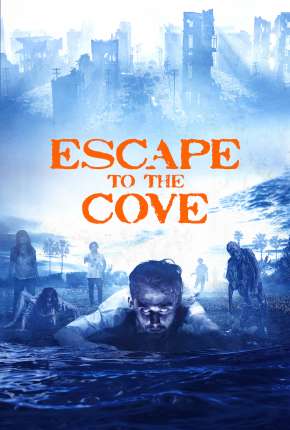 Filme Escape to the Cove - The Cove Legendado Download Filme Escape to the Cove - The Cove Legendado Torrent