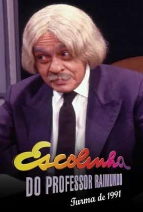 Série Escolinha do Professor Raimundo - Trilogia Torrent