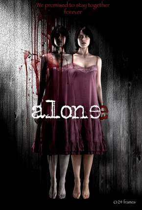 Filme Espíritos 2 - Você Nunca Está Sozinho - Alone Torrent