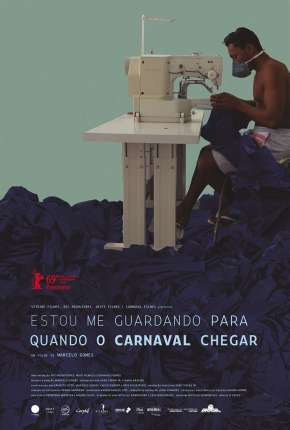 Filme Estou Me Guardando Para Quando o Carnaval Chegar - Nacional Torrent