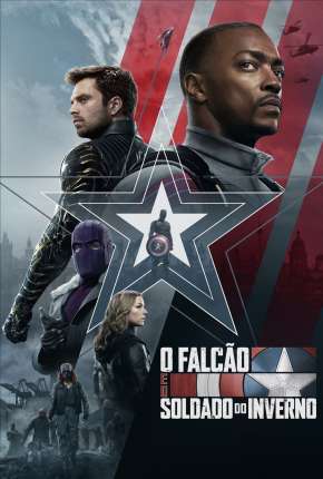Série Falcão e Soldado Invernal - 1ª Temporada Torrent